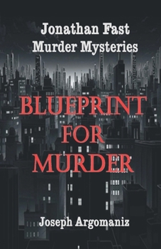Blueprint For Murder (Jonathan Fast Murder Mysteries)