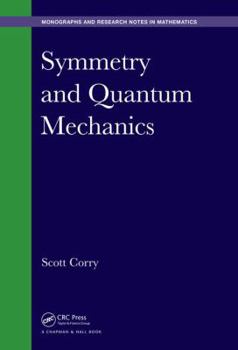 Hardcover Symmetry and Quantum Mechanics Book