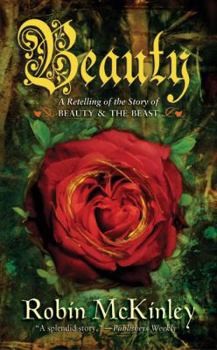 Beauty: A Retelling of the Story of Beauty and the Beast - Book #1 of the Folktales