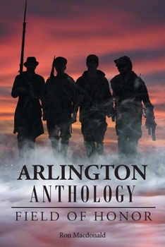 Paperback Arlington Anthology: Field of Honor Book
