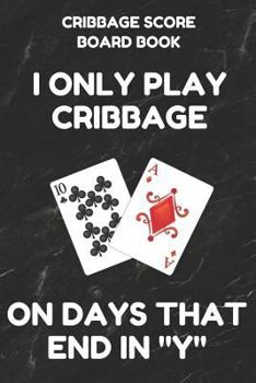 Paperback Cribbage Score Board Book: Scorebook of 100 Score Keeper Sheet Pages for Cribbage Games, Convenient 6 by 9 Inches, Funny Days Black Cover Book