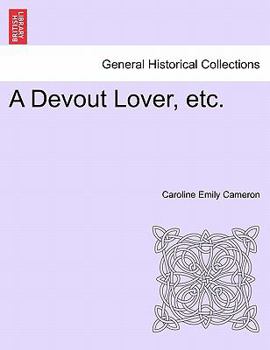 Paperback A Devout Lover, Etc. Book