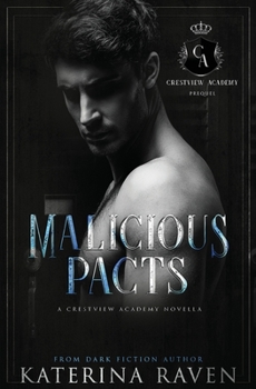 Paperback Malicious Pacts: A Crestview Academy Series Novella Book