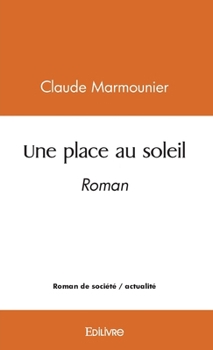 Paperback Une place au soleil: Roman [French] Book