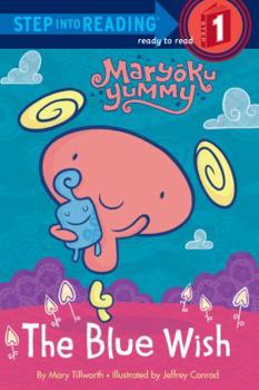 Paperback The Blue Wish (Maryoku Yummy) (Step into Reading) Book
