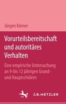 Hardcover Vorurteilsbereitschaft Und Autoritäres Verhalten [German] Book