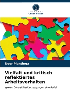 Paperback Vielfalt und kritisch reflektiertes Arbeitsverhalten [German] Book