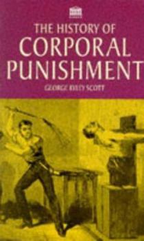 Paperback The History of Corporal Punishment Book