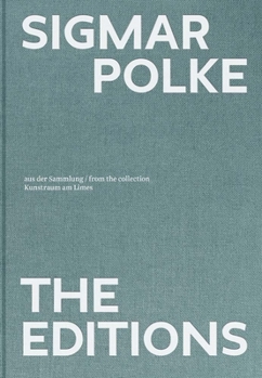 Hardcover Sigmar Polke: The Editions Book