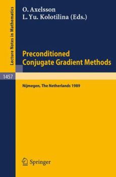 Paperback Preconditioned Conjugate Gradient Methods: Proceedings of a Conference Held in Nijmegen, the Netherlands, June 19-21, 1989 Book