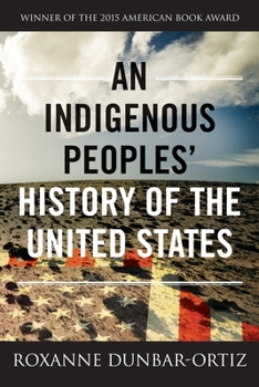 An Indigenous Peoples' History of the United States - Book  of the ReVisioning American History