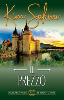 Paperback Il prezzo: Un romance con un viaggio nel tempo [Italian] Book