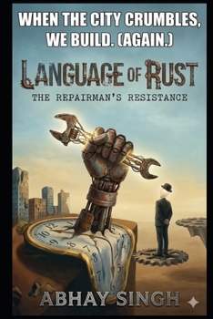 Paperback Language of Rust: The Repairman's Resistance Book