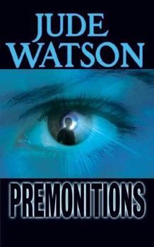 Premonitions (Premonitions, #1) - Book #1 of the Premonitions
