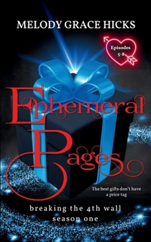 Paperback Ephemeral Pages: Episodes 5-8 - Breaking The 4th Wall Season One Book