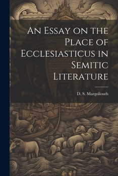 Paperback An Essay on the Place of Ecclesiasticus in Semitic Literature Book