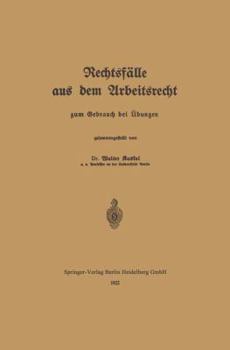 Paperback Rechtsfälle Aus Dem Arbeitsrecht: Zum Gebrauch Bei Äbungen [German] Book