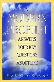 Paperback A Modern Prophet Answers Your Key Questions about Life Book