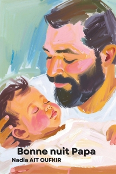 Paperback Bonne nuit Papa (French Edition) [French] Book