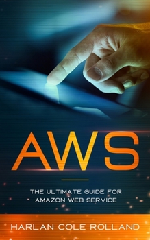 Paperback Aws: The Ultimate Guide for Amazon Web Service Book