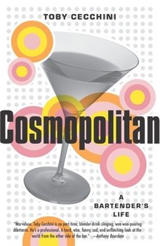 Paperback Cosmopolitan: A Bartender's Life Book