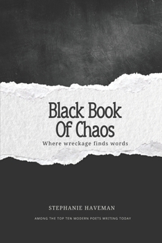 Paperback Black Book of Chaos: Where wreckage meets words Book