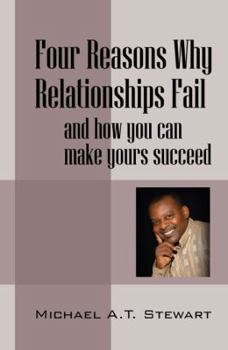 Paperback Four Reasons Why Relationships Fail: and how you can make yours succeed Book