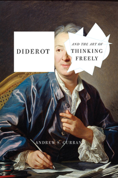 Hardcover Diderot and the Art of Thinking Freely Book