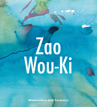 Hardcover Zao Wou-KI: Watercolors and Ceramics Book