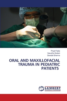 Paperback Oral and Maxillofacial Trauma in Pediatric Patients Book