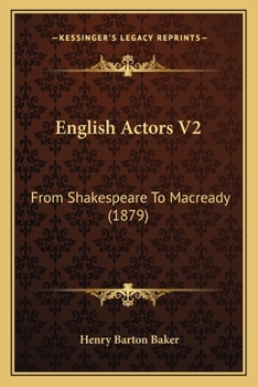 Paperback English Actors V2: From Shakespeare To Macready (1879) Book