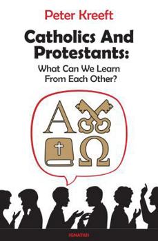 Paperback Catholics and Protestants: What Can We Learn from Each Other? Book