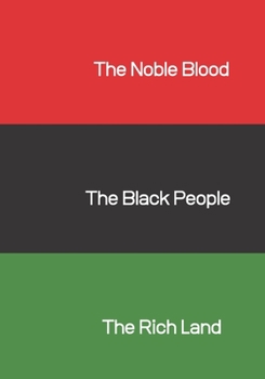 Paperback The Noble Blood, The Black People, The Rich Land: Journal Book