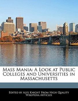 Mass Mani : A Look at Public Colleges and Universities in Massachusetts