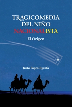 Paperback Tragicomedia del Niño Nacionalista. El Origen [Spanish] Book