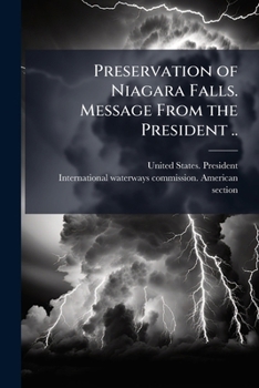 Paperback Preservation of Niagara Falls. Message From the President .. Book