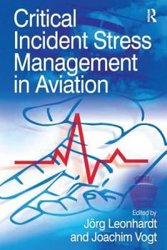 Hardcover Critical Incident Stress Management in Aviation Book