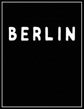 Paperback Berlin: Black and white Decorative Book - Perfect for Coffee Tables, End Tables, Bookshelves, Interior Design & Home Staging A Book