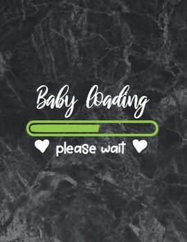 Paperback Baby loading please wait: Wide Ruled Notebook Gift For a Future Doctor, Perfect for any Midwife, Obstetrician, Gynecologist. Book