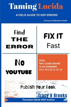 Paperback Taming Lucida: A Field Guide to KDP Errors Book