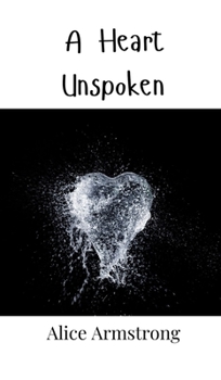 Hardcover A Heart Unspoken Book