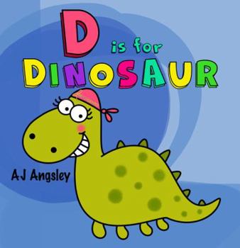 D Is for Dinosaur : Dee