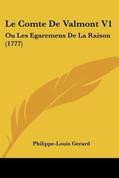 Paperback Le Comte de Valmont V1: Ou Les Egaremens de La Raison (1777) [French] Book