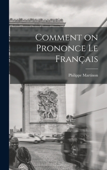 Hardcover Comment on Prononce le Français [French] Book