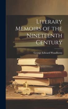 Hardcover Literary Memoirs of the Nineteenth Century Book