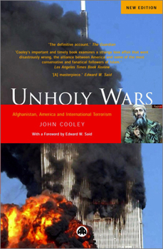 Paperback Unholy Wars: Afghanistan, America And International Terrorism Book