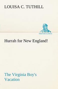 Paperback Hurrah for New England! The Virginia Boy's Vacation Book