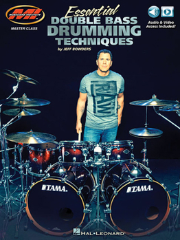 Paperback Essential Double Bass Drumming Techniques: Master Class Series Includes Audio and Video Access! Book