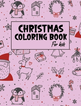 Paperback Christmas Coloring Book for Kids: Christmas gifts for Kids Book