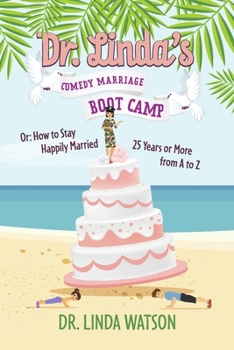 Paperback Dr. Linda's Comedy Marriage Boot Camp Book